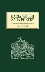 Early Welsh Saga Poetry by Jenny Rowland