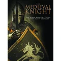 The Medieval Knight by Dr Phyllis G Jestice