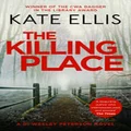 The Killing Place by Kate Ellis