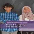 Islam, Education, and Freedom by Melanie C. Brooks