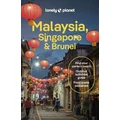 Lonely Planet Malaysia, Singapore & Brunei by Lonely Planet