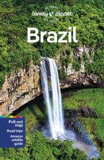 Brazil by Lonely Planet Travel Guide