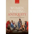 Women Writing Antiquity Gender and Learning in Early Modern France by Helena Taylor