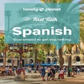 Fast Talk Spanish by Lonely Planet