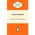 The Prince : Popular Penguins by Niccolo Machiavelli