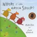 Where is The Green Sheep? by Mem Fox