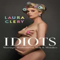Idiots by Laura Clery