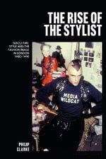 The Rise of the Stylist by Philip Clarke