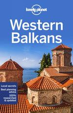 Western Balkans by Lonely Planet Travel Guide