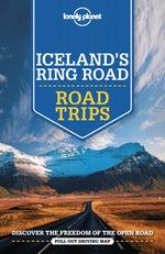 Iceland's Ring Road by Lonely Planet Travel Guide