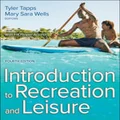 Introduction to Recreation and Leisure by Tyler Tapps