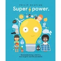 Super Power by Philip Bunting