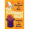 The Illusionist Brain by Jordi Cam