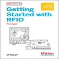 Getting Started with RFID by Tom Igoe
