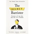 The Secret Barrister by The Secret Barrister
