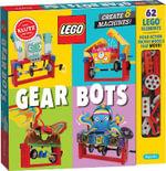 Klutz: LEGO Gear Bots by Editors of Klutz