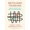 Both/And Thinking by Wendy Smith