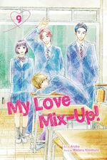 My Love Mix-Up!, Vol. 9 by Wataru Hinekure