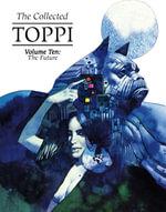The Collected Toppi Vol 10 by Sergio Toppi