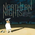 Northern Nights by Michael Kelly