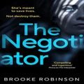 The Negotiator by Brooke Robinson