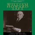 The Collected Works of William Howard Taft, Volume VII by Frank X. Gerrity