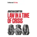 Law in a Time of Crisis by Jonathan Sumption
