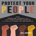 Protect Your People by Raj Jayadev