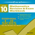 Mathematics Revision & Exam Workbook Year 10 by AS Kalra