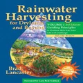 Rainwater Harvesting for Drylands and Beyond, Volume 1 3ed by Brad Lancaster