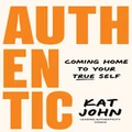 Authentic by Kat John