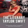 The Literary Taylor Swift by Betsy Winakur Tontiplaphol