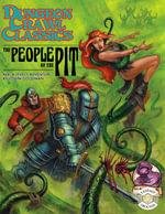 Dungeon Crawl Classics : The People of the Pit, Book 68 by Joseph Goodman