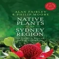 Native Plants of the Sydney Region by Alan Fairley