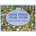 Each Peach Pear Plum by Allan Ahlberg