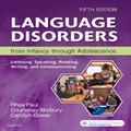 Language Disorders from Infancy through Adolescence by Courtenay Norbury