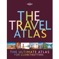 The Travel Atlas by Lonely Planet Travel Guide