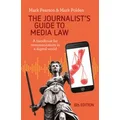 The Journalist's Guide to Media Law by Mark Pearson