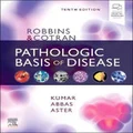 Robbins & Cotran Pathologic Basis of Disease by Vinay Kumar