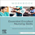 Essential Enrolled Nursing Skills for Person-Centred Care Workbook by Gabby Koutoukidis