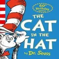 Dr. Seuss - The Cat In The Hat [60th Anniversary Edition] by Dr Seuss