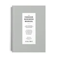 The Fashion Business Manual by Fashionary