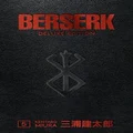 Berserk: Deluxe Edition, Vol. 5 by Kentaro Miura