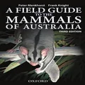 Field Guide to Mammals of Australia by Peter Menkhorst