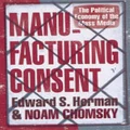 Manufacturing Consent by Noam Chomsky