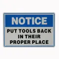 2x Notice Put Tools Back In Their Proper Place Work Metal Workshop Warning Sign