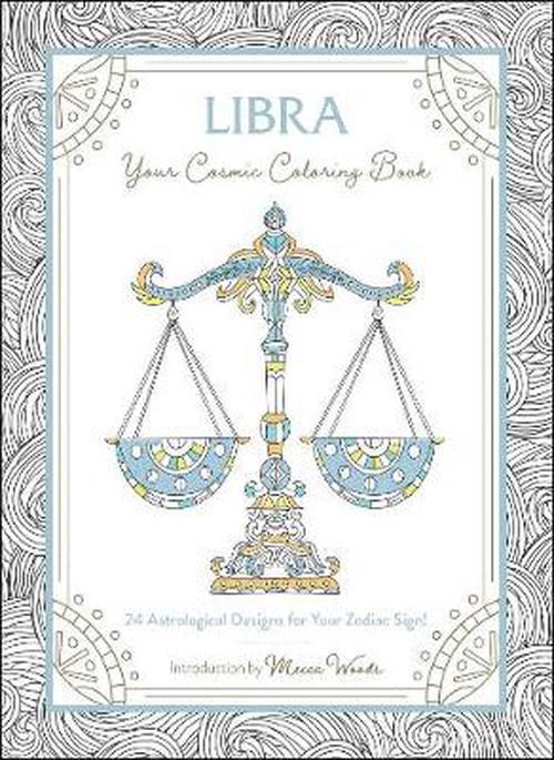 Libra: Your Cosmic Coloring Book