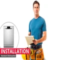 Dishwasher Standard Installation - Standard/Benchtop/Under - Afterpay & Zippay Available