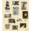 As We Rise: Photography from the Black Atlantic