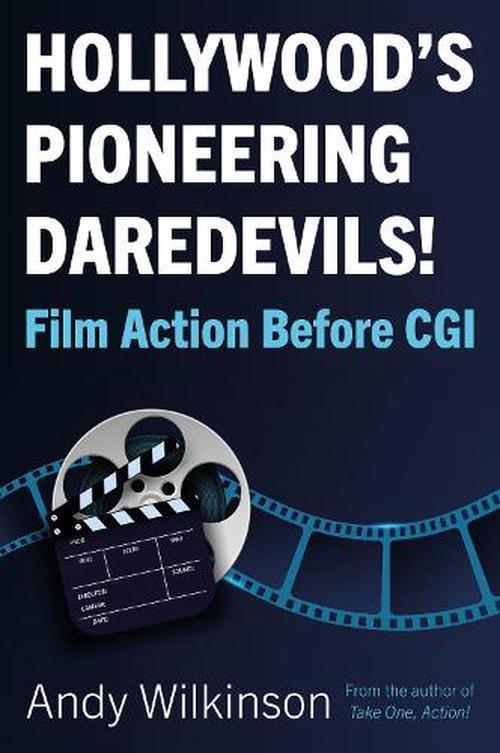 Hollywoods Pioneering Daredevils!